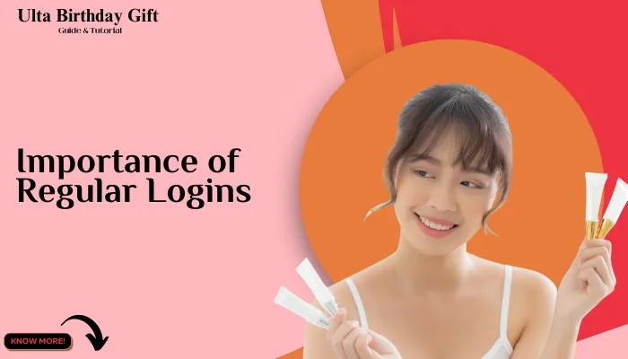 Importance of Regular Logins