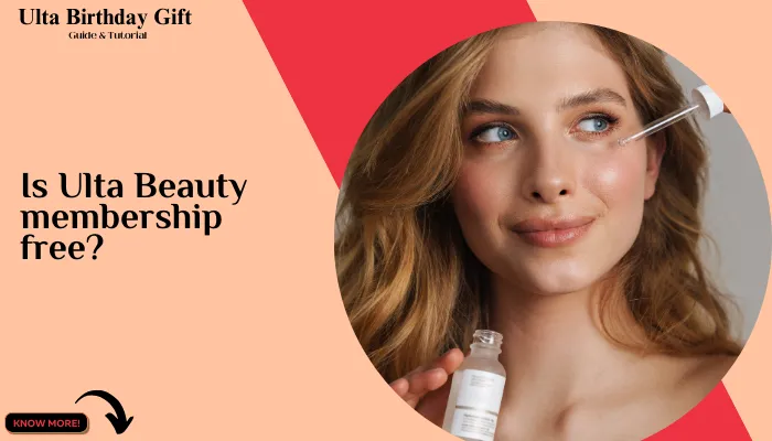 Is Ulta Beauty Membership free?